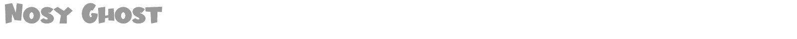 Nosy Ghost font preview